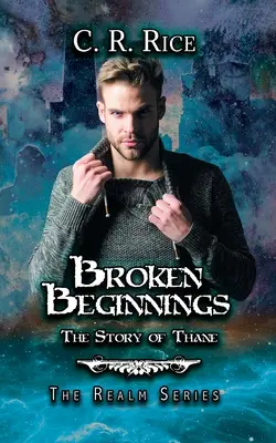 Des débuts brisés : L'histoire de Thane - Broken Beginnings: Story of Thane