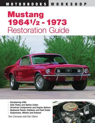 Mustang 1964 1/2 - 73 Guide de restauration - Mustang 1964 1/2 - 73 Restoration Guide