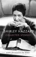 Recueil d'histoires de Shirley Hazzard - Collected Stories of Shirley Hazzard