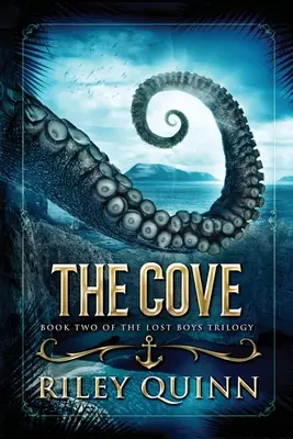 La Crique : Le deuxième livre de la trilogie des Garçons perdus - The Cove: Book Two of the Lost Boys Trilogy