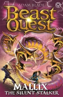 Beast Quest : Mallix le traqueur silencieux : Série 26 Livre 2 - Beast Quest: Mallix the Silent Stalker: Series 26 Book 2