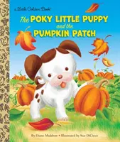 Le petit chiot et le champ de citrouilles - The Poky Little Puppy and the Pumpkin Patch