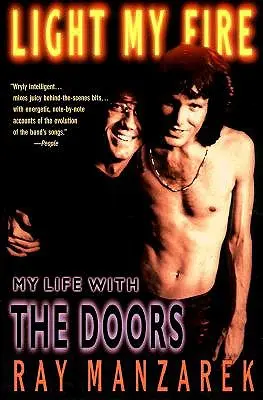 Light My Fire : Ma vie avec les Doors - Light My Fire: My Life with the Doors