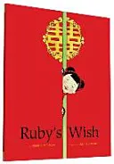 Le souhait de Ruby - Ruby's Wish