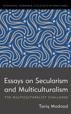 Essais sur la laïcité et le multiculturalisme - Essays on Secularism and Multiculturalism