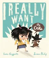 Je veux vraiment le gâteau - I Really Want the Cake