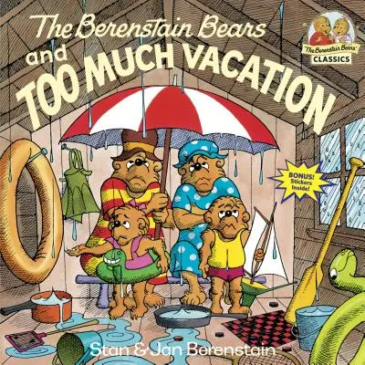 Les ours Berenstain et les vacances trop longues - The Berenstain Bears and Too Much Vacation