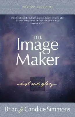 Le créateur d'images : Poussière et gloire - The Image Maker: Dust and Glory