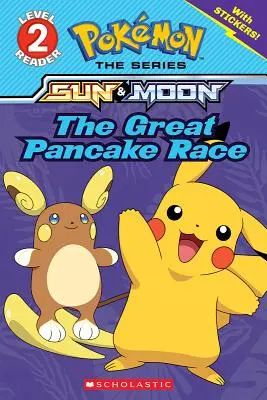 La grande course aux crêpes (Pokmon : Scholastic Reader, Level 2) - The Great Pancake Race (Pokmon: Scholastic Reader, Level 2)