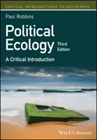 L'écologie politique : Une introduction critique - Political Ecology: A Critical Introduction