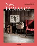 New Romance : Intérieurs contemporains de style campagnard - New Romance: Contemporary Countrystyle Interiors