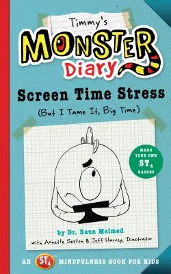 Journal du monstre de Timmy, 2 : Le stress du temps d'écran (Mais je l'apprivoise !) - Timmy's Monster Diary, 2: Screen Time Stress (But I Tame It, Big Time)