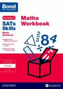 Bond SATs Skills : Maths Workbook 9-10 Years - Bond SATs Skills: Maths Workbook 9-10 Years