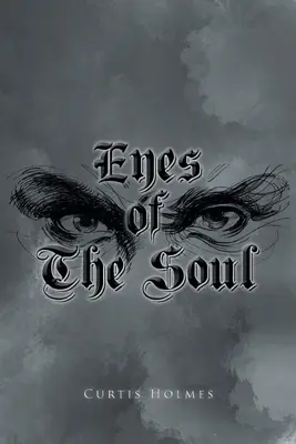 Les yeux de l'âme - Eyes of The Soul