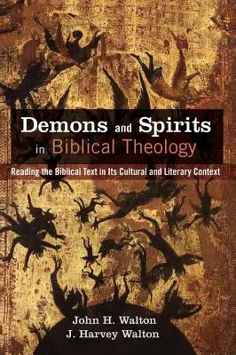 Démons et esprits dans la théologie biblique - Demons and Spirits in Biblical Theology