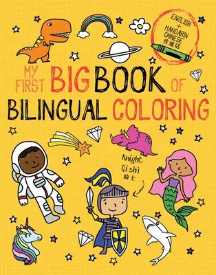 Mon premier grand livre de coloriage bilingue en mandarin - My First Big Book of Bilingual Coloring Mandarin