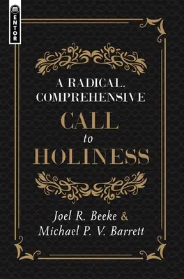 Un appel radical et complet à la sainteté, - A Radical, Comprehensive Call to Holiness,