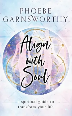 S'aligner sur l'âme - Align with Soul