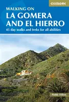 Walking on La Gomera and El Hierro - 45 jours de randonnées et de treks pour tous les niveaux. - Walking on La Gomera and El Hierro - 45 day walks and treks for all abilities