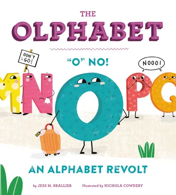 L'Alphabet : O No ! une révolte des alphabets - The Olphabet: O No! an Alphabet Revolt