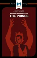 Analyse du Prince de Niccolo Machiavel - An Analysis of Niccolo Machiavelli's the Prince