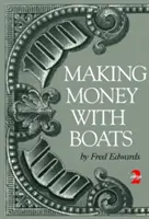 Gagner de l'argent avec les bateaux - Making Money with Boats