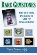 Pierres rares - Comment identifier, évaluer et entretenir des pierres inhabituelles ? - Rare Gemstones - How to Identify, Evaluate & Care for Unusual Gems