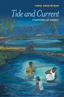 Marée et courant : Les étangs à poissons d'Hawaï - Tide and Current: Fishponds of Hawai'i