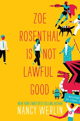 Zoe Rosenthal n'est pas une bonne avocate - Zoe Rosenthal Is Not Lawful Good