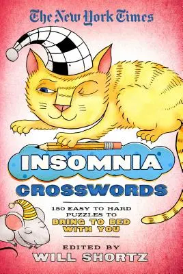 Les mots croisés du New York Times sur l'insomnie : 150 énigmes faciles ou difficiles à emporter au lit - The New York Times Insomnia Crosswords: 150 Easy to Hard Puzzles to Bring to Bed with You