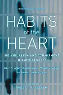 Les habitudes du cœur, avec une nouvelle préface : Individualisme et engagement dans la vie américaine - Habits of the Heart, with a New Preface: Individualism and Commitment in American Life