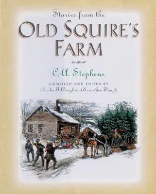 Histoires de la ferme du vieux châtelain - Stories from the Old Squire's Farm