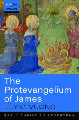 Le Protévangile de Jacques - The Protevangelium of James