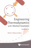 Thermodynamique de l'ingénieur avec des exemples pratiques (deuxième édition) - Engineering Thermodynamics with Worked Examples (Second Edition)