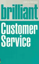 Un service client brillant - Brilliant Customer Service