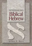 Introduction à l'hébreu biblique - Introducing Biblical Hebrew