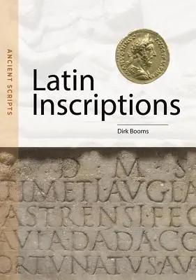 Inscriptions latines : Les écritures anciennes - Latin Inscriptions: Ancient Scripts