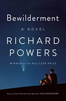 L'égarement - Un roman - Bewilderment - A Novel