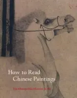 Comment lire les peintures chinoises - How to Read Chinese Paintings