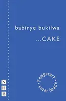 ...gâteau (NHB Modern Plays) - ...cake (NHB Modern Plays)