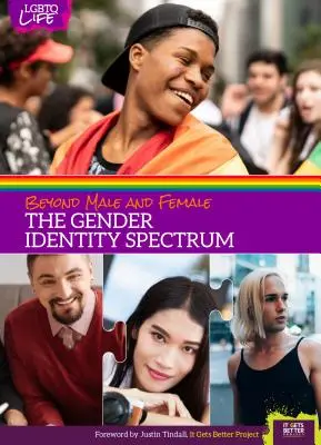 Au-delà de l'homme et de la femme : le spectre de l'identité sexuelle - Beyond Male and Female: The Gender Identity Spectrum