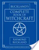 Le livre complet de sorcellerie de Buckland - Buckland's Complete Book of Witchcraft