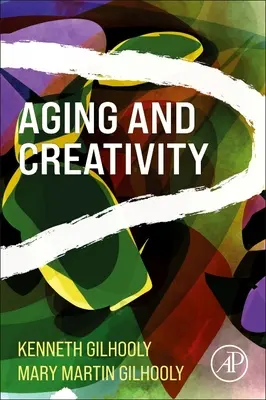 Vieillissement et créativité - Aging and Creativity