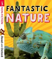 Lire avec Oxford : Étape 3 : Non fiction : La nature fantastique - Read with Oxford: Stage 3: Non-fiction: Fantastic Nature