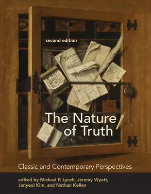 La nature de la vérité, deuxième édition : Perspectives classiques et contemporaines - The Nature of Truth, Second Edition: Classic and Contemporary Perspectives