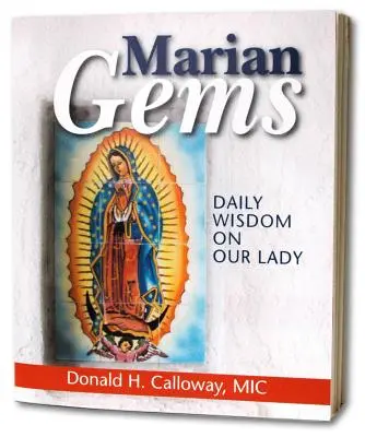 Marian Gems : Sagesse quotidienne sur la Vierge - Marian Gems: Daily Wisdom on Our Lady