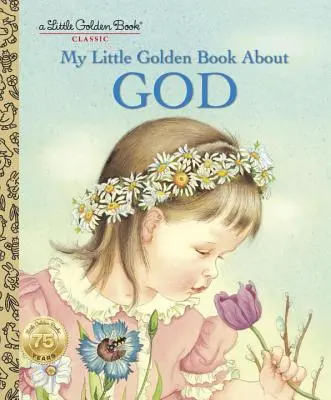 Mon petit livre d'or sur Dieu - My Little Golden Book about God