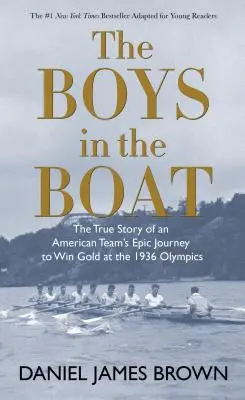 Les garçons dans le bateau : L'histoire vraie de l'épopée d'une équipe américaine pour remporter l'or aux Jeux olympiques de 1936 - The Boys in the Boat: The True Story of an American Team's Epic Journey to Win Gold at the 1936 Olympics