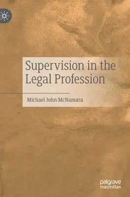 La supervision dans la profession juridique - Supervision in the Legal Profession