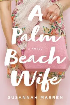 Une femme de Palm Beach - A Palm Beach Wife